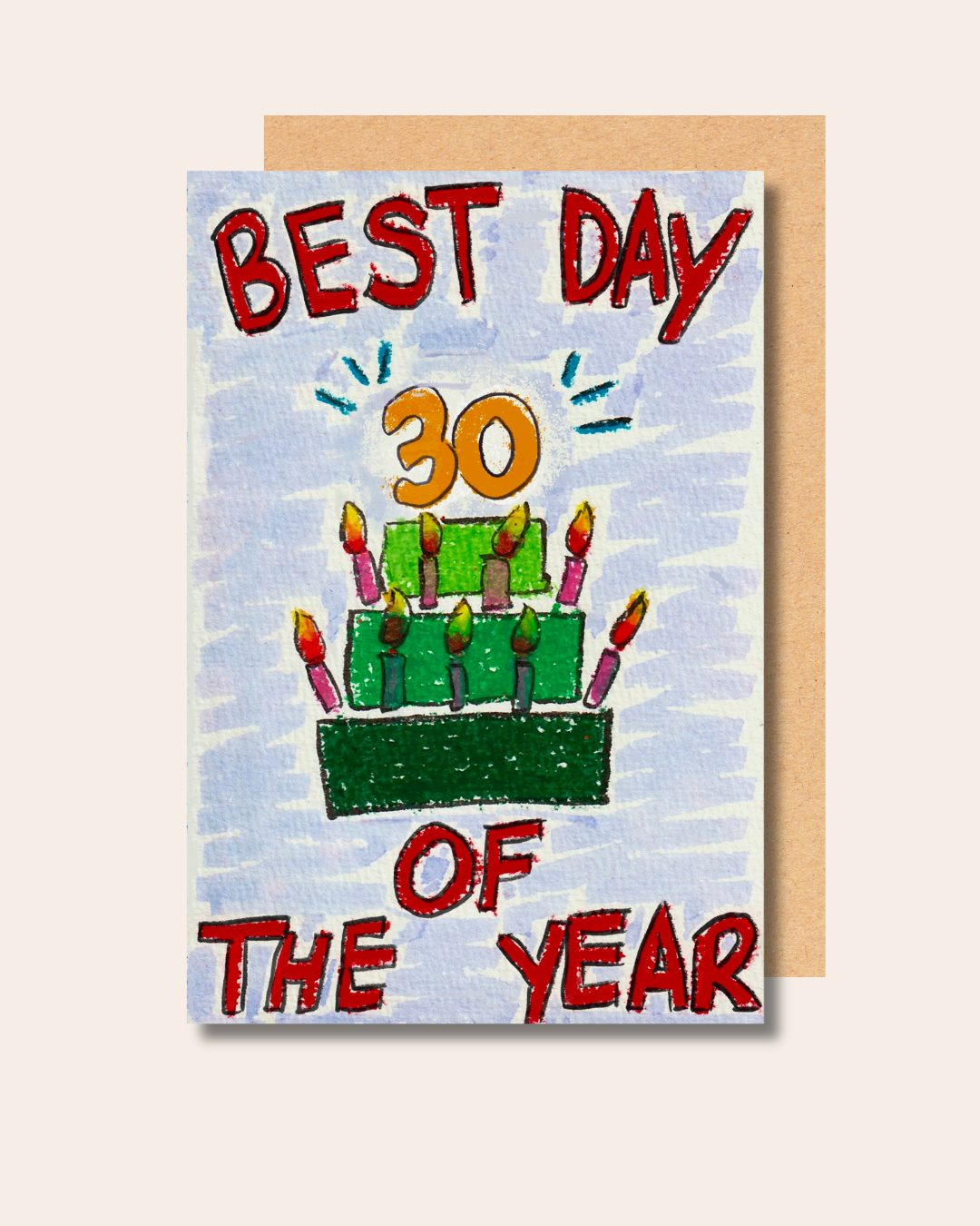 "Best day of the year 30" - Sciannae Handmade Birthday Card
